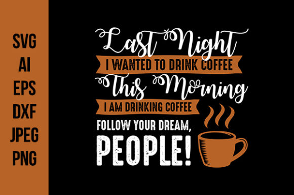 A Coffee Quote Graphic for Crafts & Creative Projects