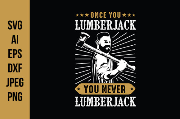 Lumberjack Quotes for T-shirt: A Crafts & Graphics Review