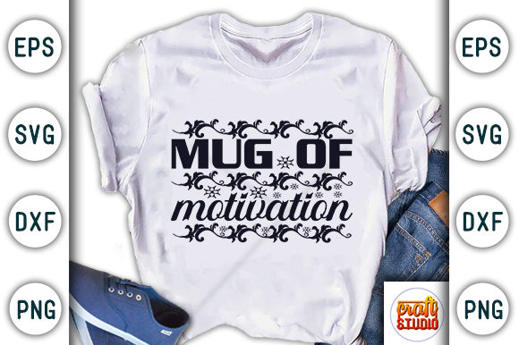 Mug of Motivation Graphics: A T-Shirt Design for Branding